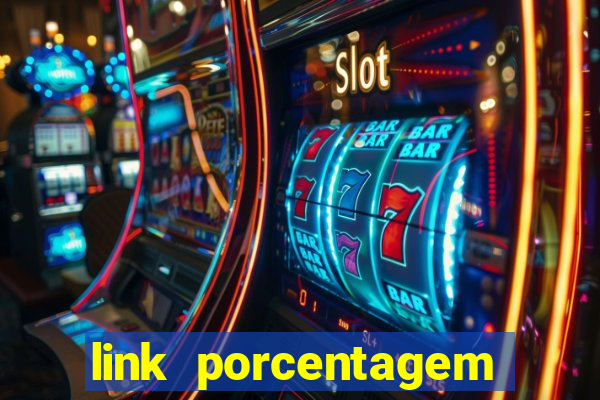 link porcentagem slots pp